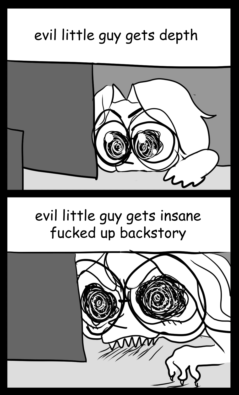 the voiceover continues 'evil little guy gets depth.' 'evil little guy gets insane fucked up backstory.' the author is depicted chewing on their desk.